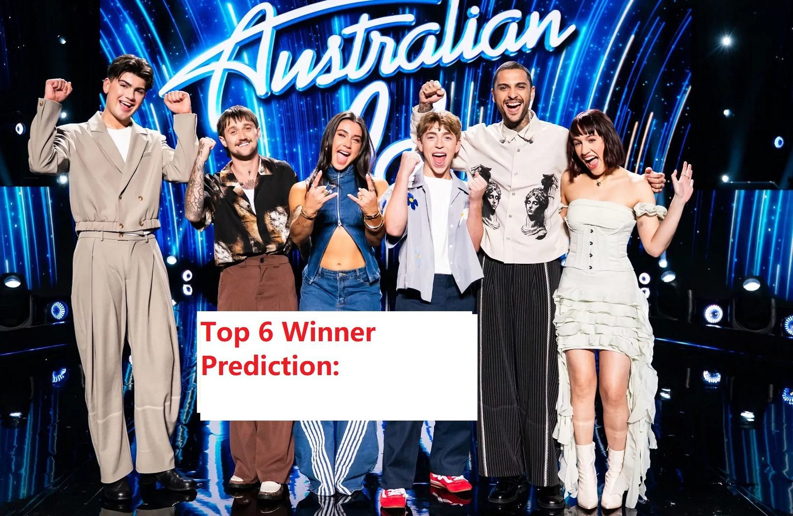 Australian Idol 2026 Spoilers Top 6 Winner Prediction